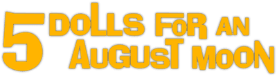 Five Dolls for an August Moon Logo