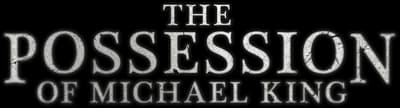 The Possession of Michael King Logo