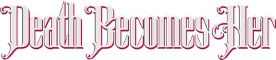 Death Becomes Her Logo