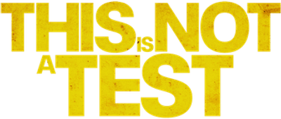 This Is Not a Test Logo