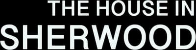 The House in Sherwood Logo