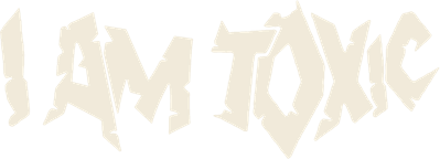 I Am Toxic Logo