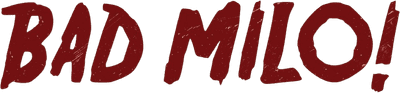 Bad Milo! Logo