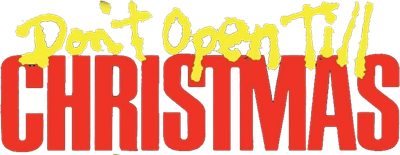 Don't Open Till Christmas Logo