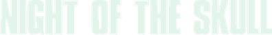 Night of the Skull Logo