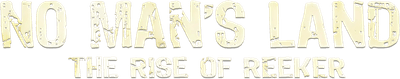 No Man's Land: The Rise of Reeker Logo