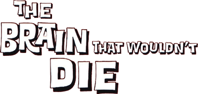 The Brain That Wouldn't Die Logo