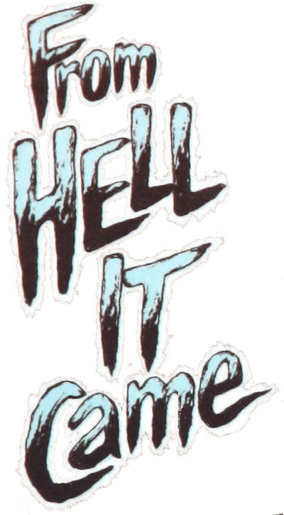 From Hell It Came Logo