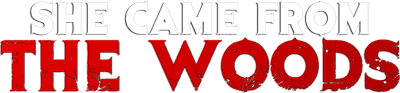 She Came from the Woods Logo