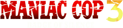 Maniac Cop 3: Badge of Silence Logo