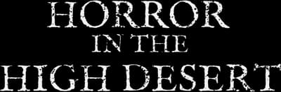Horror in the High Desert Logo