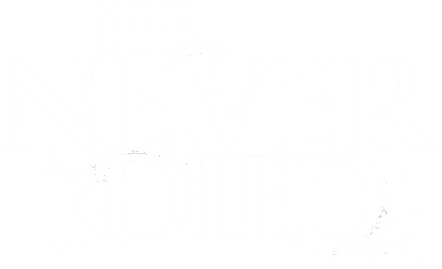 He Never Died Logo