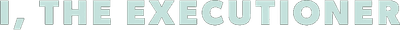 I, the Executioner Logo