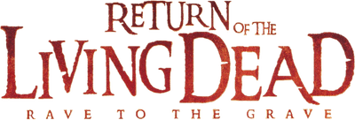 Return of the Living Dead: Rave to the Grave Logo