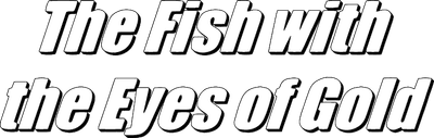 The Fish with the Eyes of Gold Logo