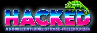 Hacked: A Double Entendre of Rage Fueled Karma Logo