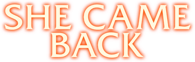 She Came Back Logo