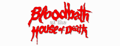 Bloodbath at the House of Death Logo
