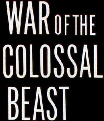 War of the Colossal Beast Logo