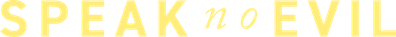 Speak No Evil Logo